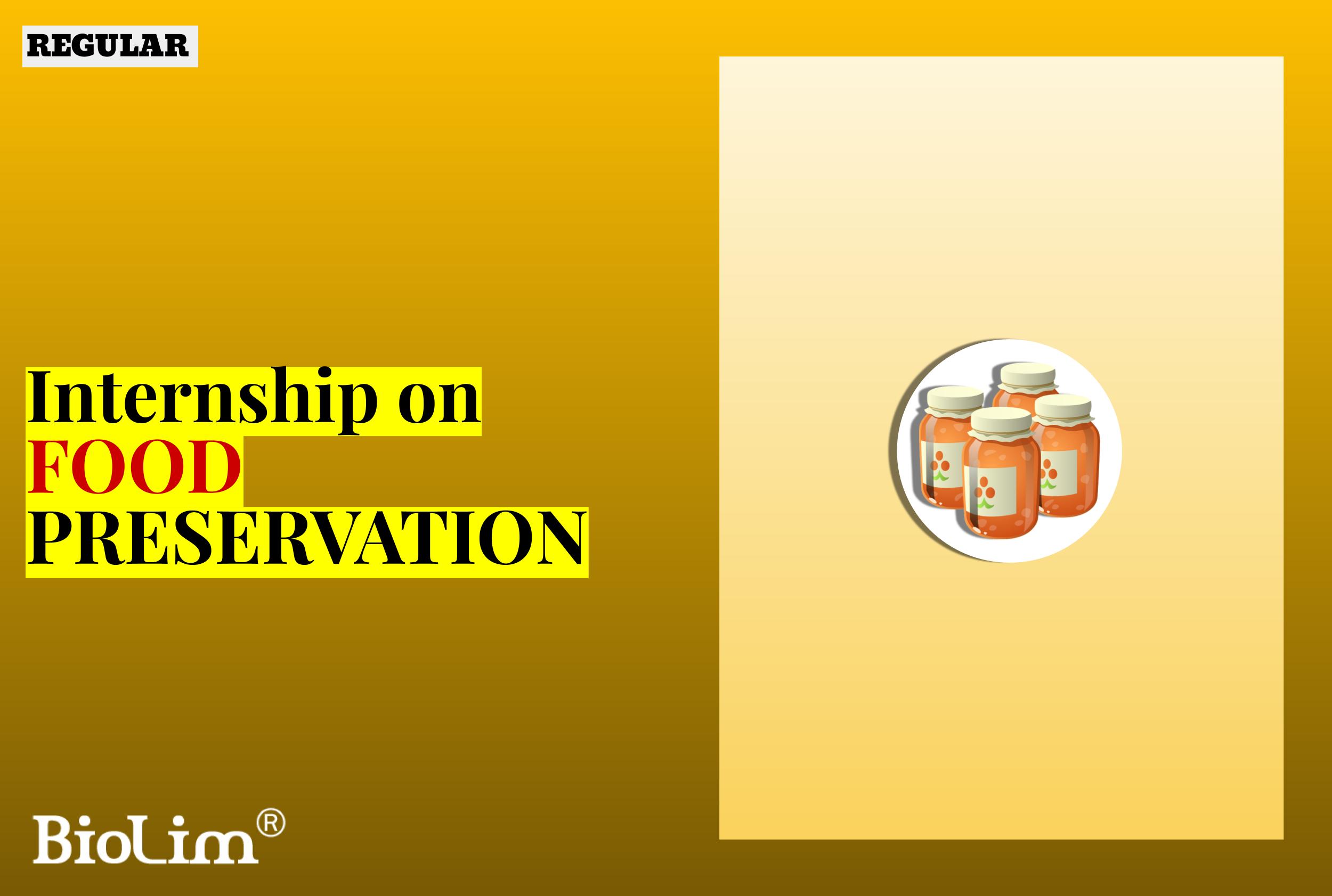Internship on food preservation