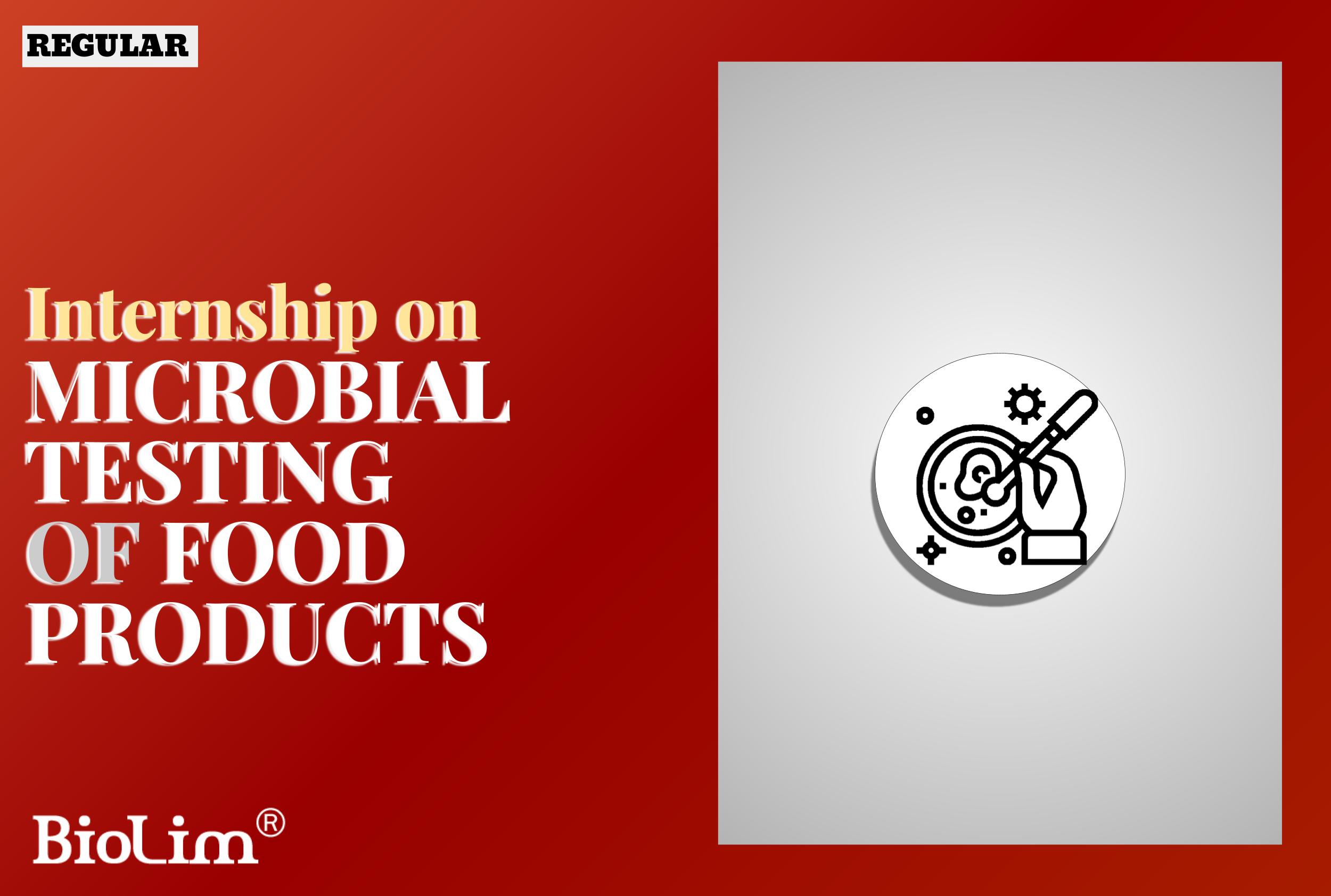 Internship on microbial testing of food products