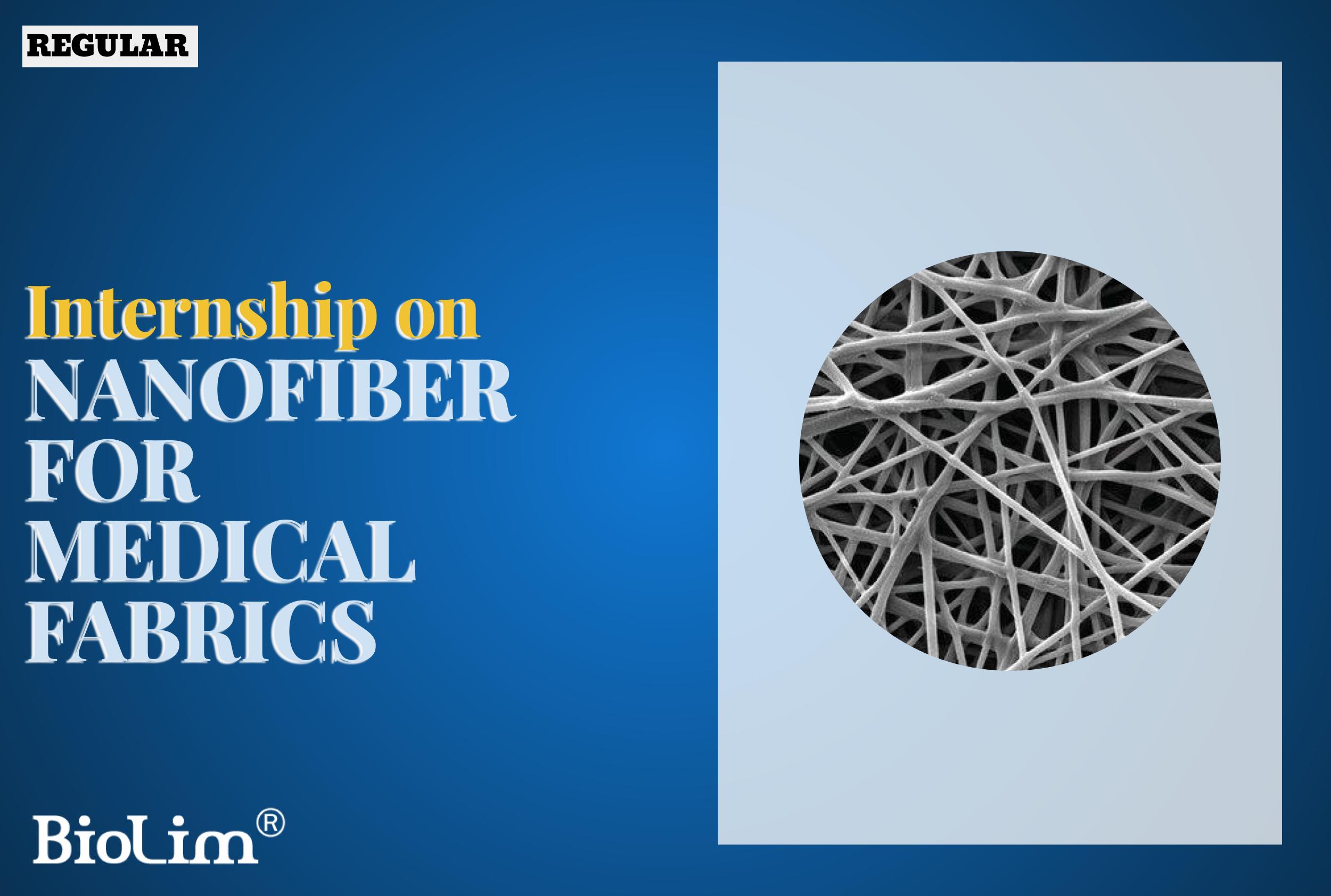 Internship on nanofiber for medical fabrics