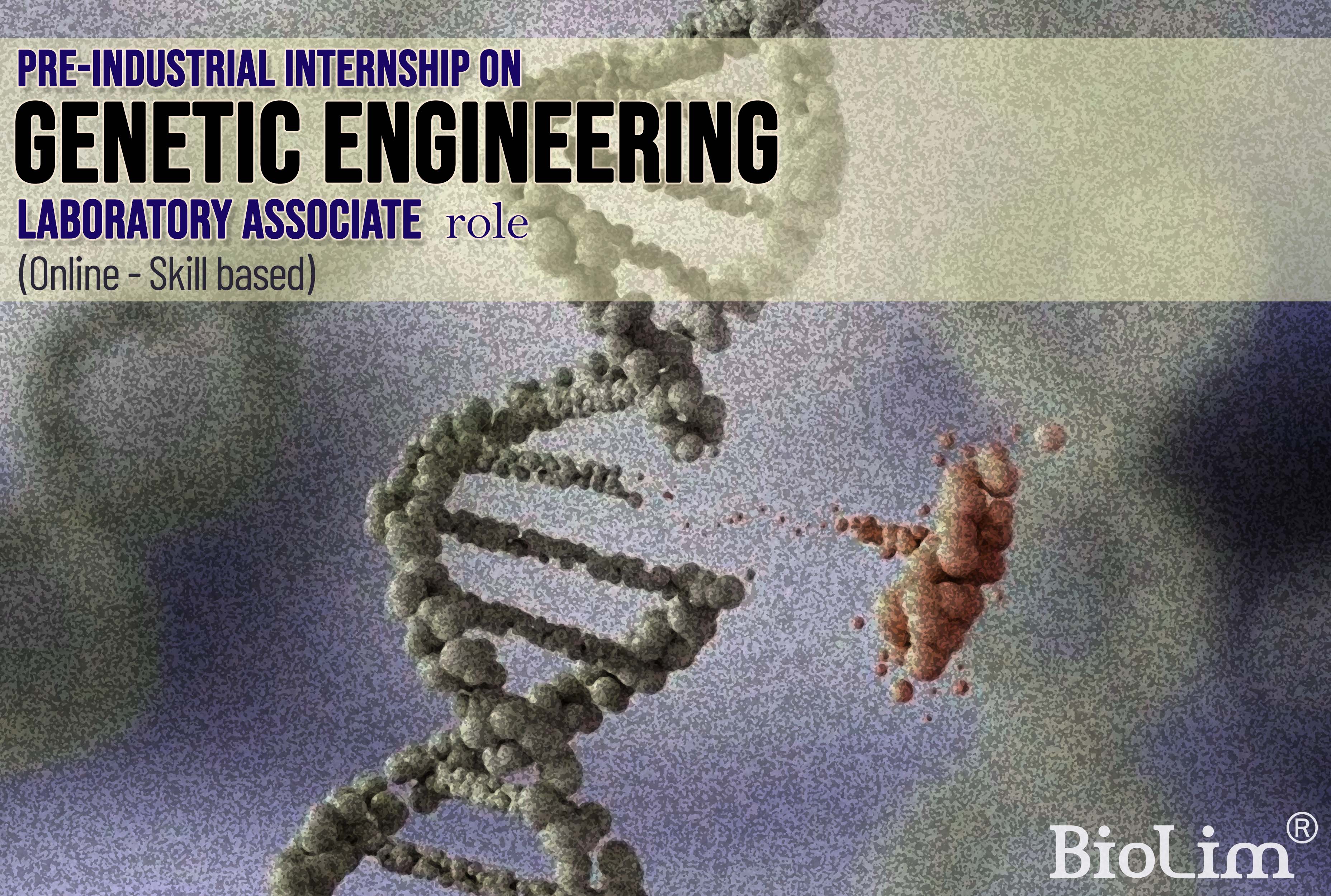 Internship on genetic engineering laboratory associate role